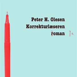 Hörbuch Korrekturlaeseren  - Autor Peter H. Olesen   - gelesen von Forfatterindlaesning