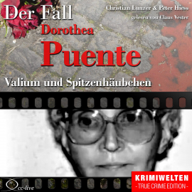Hörbuch Truecrime - Valium und Spitzenhäubchen (Der Fall Dorothea Puente)  - Autor Peter Hiess   - gelesen von Claus Vester