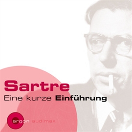 Hörbuch Sartre - Eine kurze Einführung  - Autor Peter Kampits   - gelesen von Frank Arnold