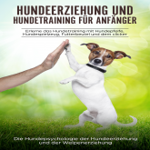 Hörbuch Hundeerziehung und Hundetraining für Anfänger  - Autor Peter Kraft   - gelesen von Alexandra-Elena Bork