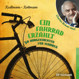 Hörbuch Ein Fahrrad erzählt  - Autor Peter Krallmann   - gelesen von Schauspielergruppe