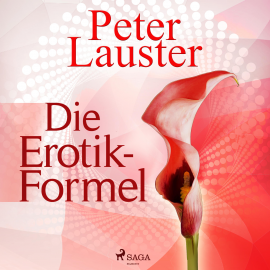 Hörbuch Die Erotik-Formel (Ungekürzt)  - Autor Peter Lauster   - gelesen von Victor M. Stern