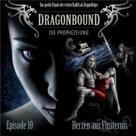 Hörbuch Folge 10: Herzen aus Finsternis  - Autor Peter Lerf   - gelesen von Dragonbound