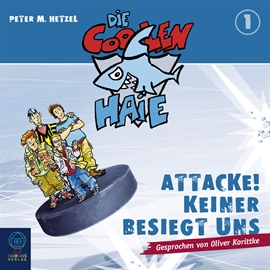 Hörbuch Attacke! Keiner besiegt uns (Die coolen Haie 1)  - Autor Peter M. Hetzel   - gelesen von Oliver Korittke