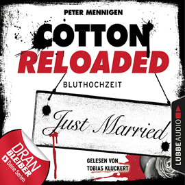 Hörbuch Bluthochzeit (Cotton Reloaded 42)  - Autor Peter Mennigen   - gelesen von Tobias Kluckert