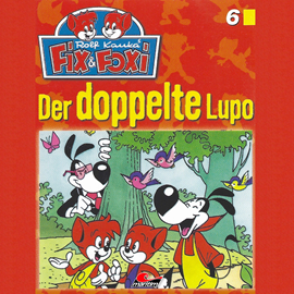 Hörbuch Der doppelte Lupo (Fix & Foxi)  - Autor Peter Mennigen   - gelesen von Schauspielergruppe