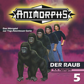 Der Raub (Animorphs 5)