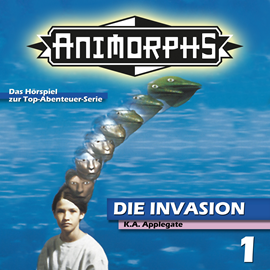 Hörbuch Die Invasion (Animorphs 1)  - Autor Peter Mennigen;Katherine Applegate   - gelesen von Schauspielergruppe