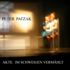 Hörbuch Akte. Im Schweigen vermählt  - Autor Peter Patzak   - gelesen von Peter Patzak