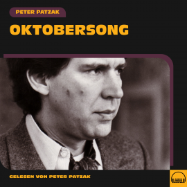 Hörbuch Oktobersong  - Autor Peter Patzak   - gelesen von Peter Patzak