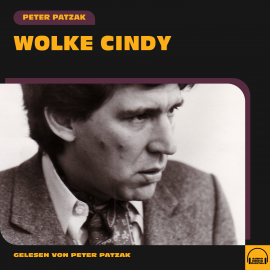 Hörbuch Wolke Cindy  - Autor Peter Patzak   - gelesen von Peter Patzak