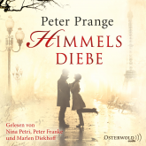 Hörbuch Himmelsdiebe  - Autor Peter Prange   - gelesen von Schauspielergruppe