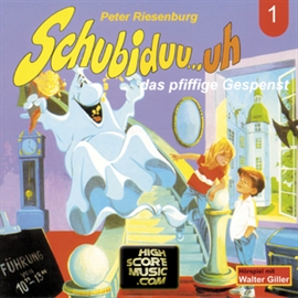 Hörbuch Schubiduu...uh - das pfiffige Gespenst (Schubiduu...uh 1)  - Autor Peter Riesenburg   - gelesen von Schubiduu...uh