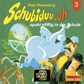 Hörbuch Schubiduu...uh - spukt pfiffig in der Schule (Schubiduu...uh 3)  - Autor Peter Riesenburg   - gelesen von Schubiduu...uh