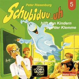 Hörbuch Schubiduu...uh - hilft den Kindern aus der Klemme (Schubiduu...uh 5)  - Autor Peter Riesenburg   - gelesen von Schubiduu...uh