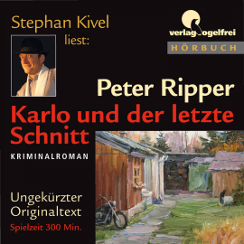 Hörbuch Karlo und der letzte Schnitt  - Autor Peter Ripper   - gelesen von Stephan Kivel