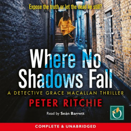 Hörbuch Where No Shadows Fall  - Autor Peter Ritchie   - gelesen von Sean Barrett