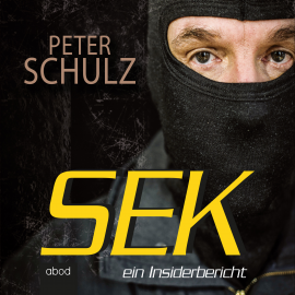 Hörbuch SEK  - Autor Peter Schulz   - gelesen von Jacob Stark