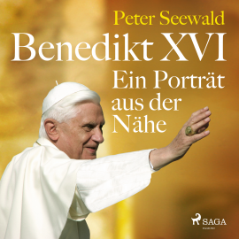 Hörbuch Benedikt XVI. Ein Porträt aus der Nähe  - Autor Peter Seewald   - gelesen von Jörg Pintsch