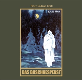 Hörbuch Karl May: Das Buschgespennst  - Autor Karl May   - gelesen von Peter Sodann