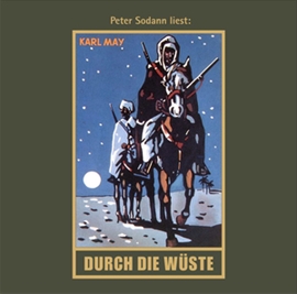 Hörbuch Karl May: Durch die Wüste  - Autor Karl May   - gelesen von Peter Sodann