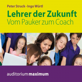 Hörbuch Lehrer der Zukunft  - Autor Peter Struck   - gelesen von Diverse
