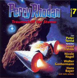 Hörbuch Traumschiff der Sterne (Perry Rhodan Hörspiel 07)  - Autor Peter Terrid   - gelesen von Schauspielergruppe