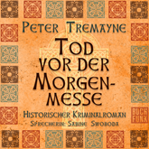 Hörbuch Tod vor der Morgenmesse (Schwester Fidelma 16)  - Autor Peter Tremayne   - gelesen von Sabine Swoboda