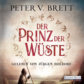 Hörbuch Der Prinz der Wüste  - Autor Peter V. Brett   - gelesen von Jürgen Holdorf