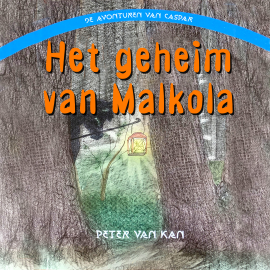 Hörbuch Het geheim van Malkola  - Autor Peter van Kan   - gelesen von Stijn Westenend