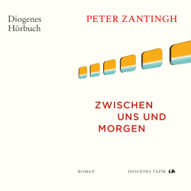 Hörbuch Zwischen uns und morgen  - Autor Peter Zantingh   - gelesen von Timm Völker