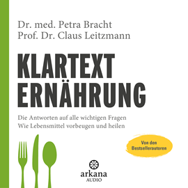 Hörbuch Klartext Ernährung  - Autor Dr. med. Petra Bracht;Prof. Dr. Claus Leitzmann   - gelesen von Olaf Pessler