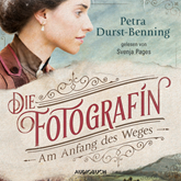 Hörbuch Die Fotografin - Am Anfang des Weges (Fotografinnen-Saga 1)  - Autor Petra Durst-Benning   - gelesen von Svenja Pages