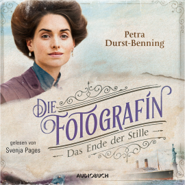 Hörbuch Die Fotografin - Das Ende der Stille (ungekürzt)  - Autor Petra Durst-Benning   - gelesen von Svenja Pages