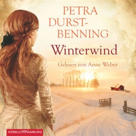 Hörbuch Winterwind  - Autor Petra Durst-Benning   - gelesen von Anne Weber