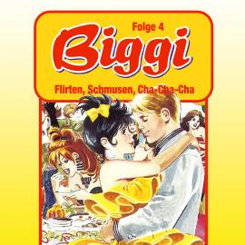 Hörbuch Biggi, Folge 4: Flirten, Schmusen, Cha-Cha-Cha  - Autor Petra Fohrmann   - gelesen von Schauspielergruppe