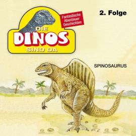 Hörbuch Die Dinos sind da, Folge 2: Spinosaurus  - Autor Petra Fohrmann   - gelesen von Schauspielergruppe