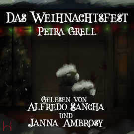 Hörbuch Das Weihnachstfest  - Autor Petra Grell   - gelesen von Schauspielergruppe