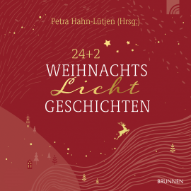 Hörbuch 24+2 WeihnachtsLichtGeschichten  - Autor Petra Hahn-Lütjen   - gelesen von Schauspielergruppe
