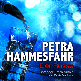 Hörbuch Der Russe (und: Drachenweibchen)  - Autor Petra Hammesfahr   - gelesen von Schauspielergruppe