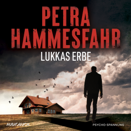 Hörbuch Lukkas Erbe  - Autor Petra Hammesfahr   - gelesen von Christina Puciata