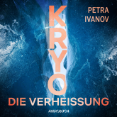 Hörbuch KRYO – Die Verheißung  - Autor Petra Ivanov   - gelesen von Jutta Seifert