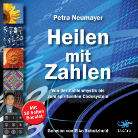 Hörbuch Heilen mit Zahlen  - Autor Petra Neumayer   - gelesen von Elke Schützhold