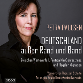 Hörbuch Deutschland außer Rand und Band  - Autor Petra Paulsen   - gelesen von Beate Müller