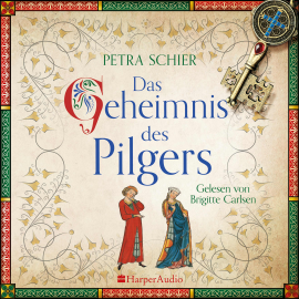 Hörbuch Das Geheimnis des Pilgers (ungekürzt)  - Autor Petra Schier   - gelesen von Brigitte Carlsen