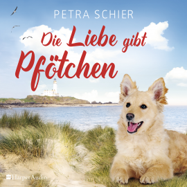 Hörbuch Die Liebe gibt Pfötchen (ungekürzt)  - Autor Petra Schier   - gelesen von Fanny Bechert