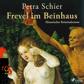 Hörbuch Frevel im Beinhaus  - Autor Petra Schier   - gelesen von Sabine Swoboda