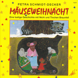 Hörbuch Mäuseweihnacht - Eine lustige Geschichte mit Nichi und Tinchen Braunfell  - Autor Petra Schmidt-Decker   - gelesen von Schauspielergruppe