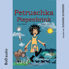 Hörbuch Petruschka Piepenbrink - Ein magisches Abenteuerbuch für Kinder ab 6 Jahren (Ungekürzt)  - Autor Petra Winter   - gelesen von Susanne Schneider