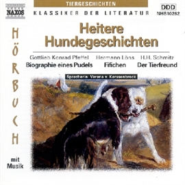 Hörbuch Heitere Hundegeschichten  - Autor Pfeffel;Löns;Schmitz   - gelesen von Verena Von Kerssenbrock